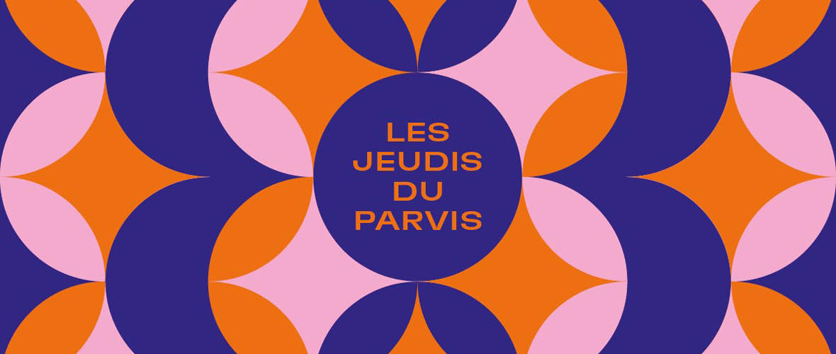 Les Jeudis du Parvis